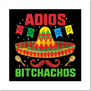 adios bitchachos v2 Posters and Art